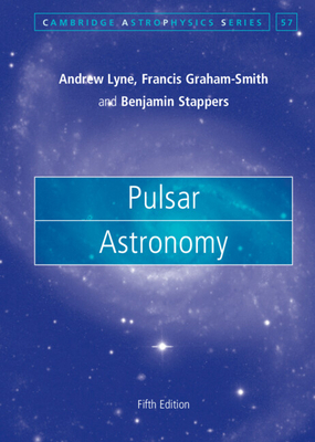 Pulsar Astronomy 1108495222 Book Cover