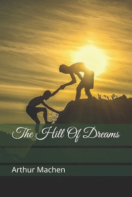 The Hill Of Dreams B08W6P2KBK Book Cover