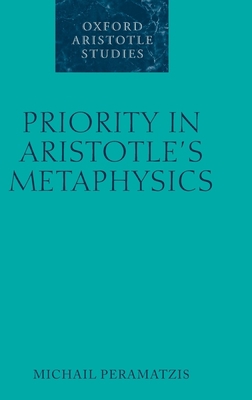 Priority in Aristotle's Metaphysics 019958835X Book Cover