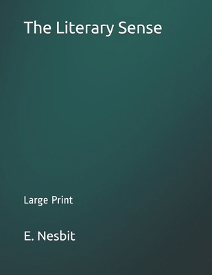 The Literary Sense: Large Print 1696192196 Book Cover