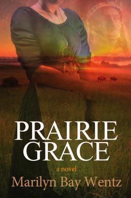 Prairie Grace 1938467825 Book Cover