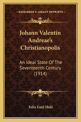 Johann Valentin Andreae's Christianopolis: An I... 1166995852 Book Cover