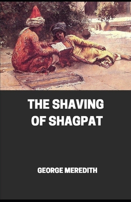 The Shaving of Shagpat illustrated B08KFWM421 Book Cover