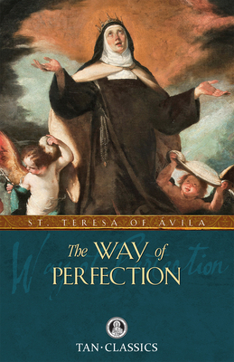 The Way of Perfection 1505134080 Book Cover