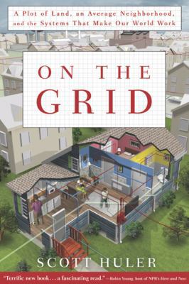 On the Grid: A Plot of Land, an Average Neighbo... 1609611381 Book Cover