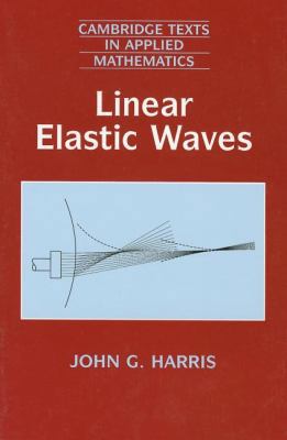 Linear Elastic Waves 052164383X Book Cover