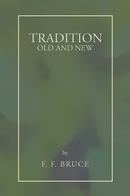 Tradition: Old and New 1597529885 Book Cover