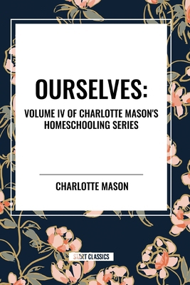 Ourselves, of Charlotte Mason's Homeschooling S... B0D383P47Q Book Cover