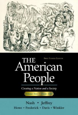 The American People, Brief Edition: Creating a ... 0321094301 Book Cover