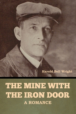 The Mine with the Iron Door: A Romance B0F1R9KDSC Book Cover