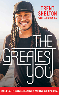 The Greatest You: Face Reality, Release Negativ... 1721346473 Book Cover