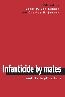 Infanticide by Males and its Implications 0521772958 Book Cover