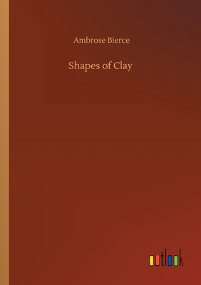 Shapes of Clay 3734094380 Book Cover
