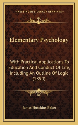 Elementary Psychology: With Practical Applicati... 1164732943 Book Cover