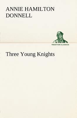 Three Young Knights 3849184129 Book Cover