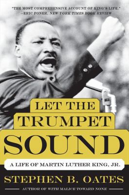 Let the Trumpet Sound: A Life of Martin Luther ... 0062321455 Book Cover