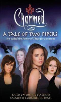 A Tale of Two Pipers (Charmed) 0689868502 Book Cover
