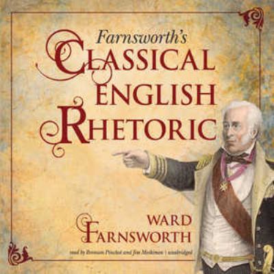 Farnsworth's Classical English Rhetoric 1455129453 Book Cover