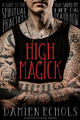 High Magick: A Guide to the Spiritual Practices... 1683649435 Book Cover