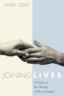 Joining Lives: A Primer on the Ministry of Reco... 1498291260 Book Cover