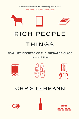 Rich People Things: Real Life Secrets of the Pr... 1608461521 Book Cover