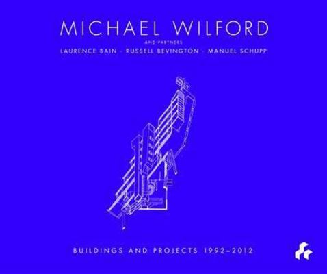 Michael Wilford: With Michael Wilford and Partn... 1908967056 Book Cover
