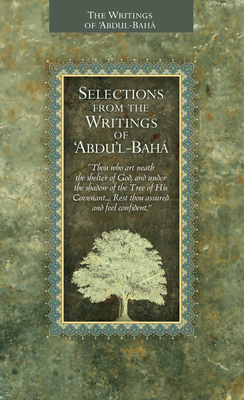 Selections from the Writings of 'Abdu'l-Baha 1931847746 Book Cover