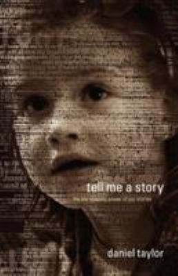 Tell Me a Story: The Life-Shaping Power of Our ... 0970651104 Book Cover