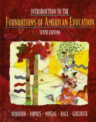 Introduction to the Foundations of American Edu... 0205161413 Book Cover