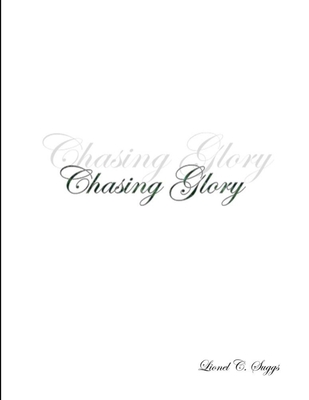 Chasing Glory 1105290727 Book Cover
