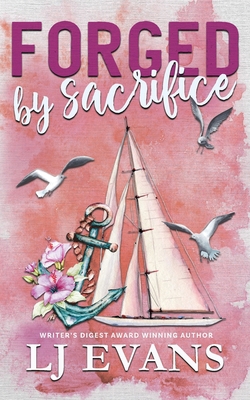 Forged by Sacrifice: A Friends-to-Lovers, Milit... 1962499030 Book Cover