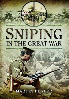 Sniping in the Great War 147389901X Book Cover