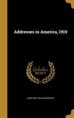 Addresses in America, 1919 1360104100 Book Cover