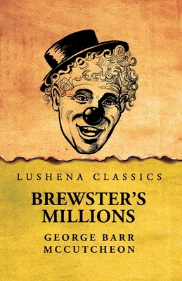 Brewster's Millions B0F4HCF729 Book Cover
