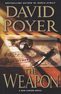 The Weapon: A Novel (Dan Lenson Novels) 0312374933 Book Cover