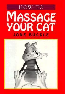 Massage Your Cat 0876057938 Book Cover