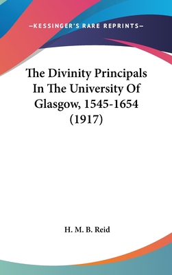 The Divinity Principals In The University Of Gl... 1104569558 Book Cover