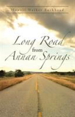 Long Road from Annan Springs 1512789577 Book Cover