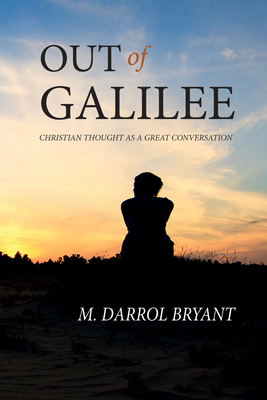 Out of Galilee: Christian Thought as a Great Co... 1532638493 Book Cover