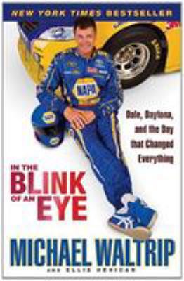 In the Blink of an Eye: Dale, Daytona, and the ... 0786891394 Book Cover