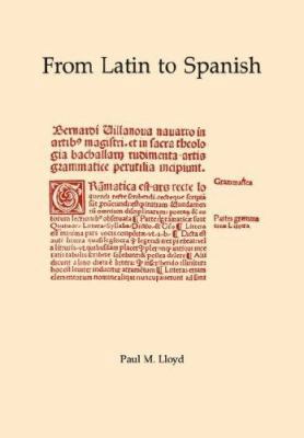 From Latin to Spanish: Historical Phonology and... 0871691736 Book Cover