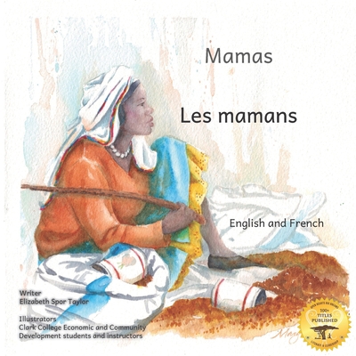 Mamas: The Beauty of Motherhood in French and E... B0BF2LSRGQ Book Cover