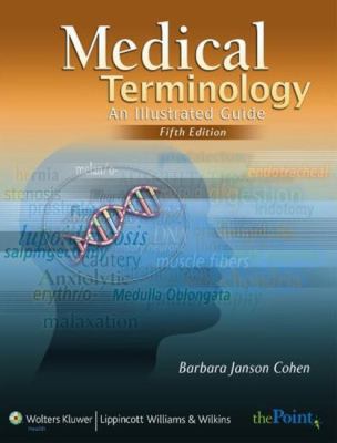 Medical Terminology: An Illustrated Guide [With... 0781776678 Book Cover