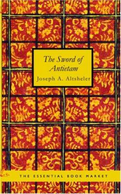 The Sword of Antietam 1426426577 Book Cover