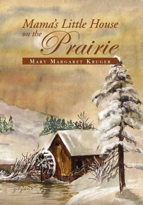Mama's Little House on the Prairie 1441549420 Book Cover