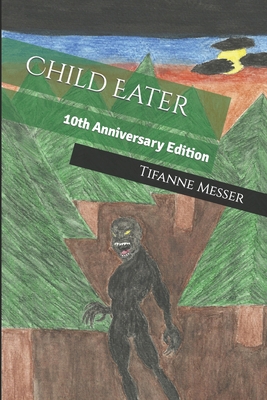 Child Eater: 10th Anniversary Edition B09P4YPQBM Book Cover