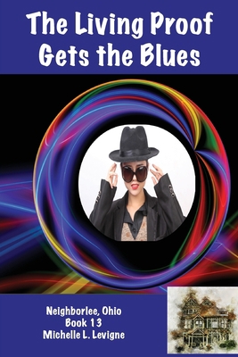 The Living Proof Gets the Blues 1952345316 Book Cover