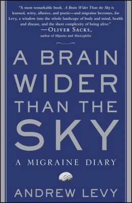 A Brain Wider Than the Sky: A Migraine Diary 1416572511 Book Cover