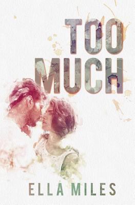 Too Much 1545145490 Book Cover