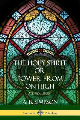 'The Holy Spirit' or 'Power from on High': All ... 1387998528 Book Cover